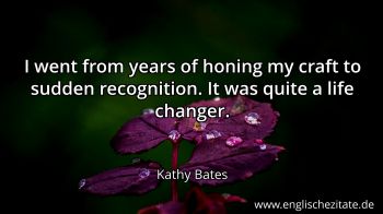 Englisches Zitat von Kathy Bates als Bild