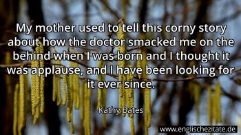 Englisches Zitat von Kathy Bates als Bild