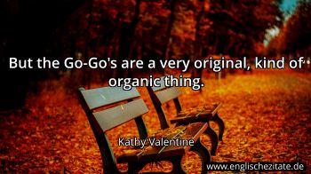 Englisches Zitat von Kathy Valentine als Bild