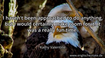 Englisches Zitat von Kathy Valentine als Bild