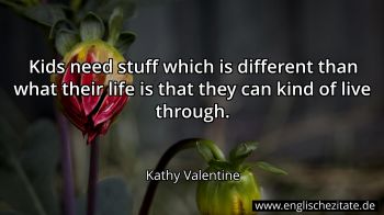 Englisches Zitat von Kathy Valentine als Bild