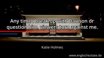 Englisches Zitat von Katie Holmes als Bild