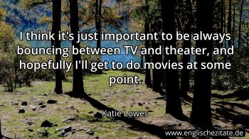 Englisches Zitat von Katie Lowes als Bild