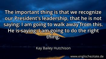 Englisches Zitat von Kay Bailey Hutchison als Bild