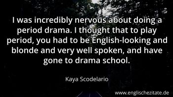 Englisches Zitat von Kaya Scodelario als Bild
