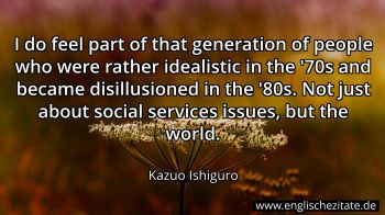Englisches Zitat von Kazuo Ishiguro als Bild