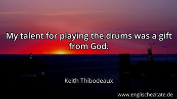 Englisches Zitat von Keith Thibodeaux als Bild