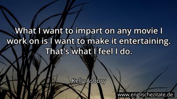 Englisches Zitat von Kelly Asbury als Bild