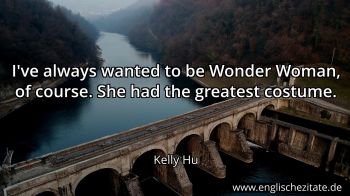 Englisches Zitat von Kelly Hu als Bild