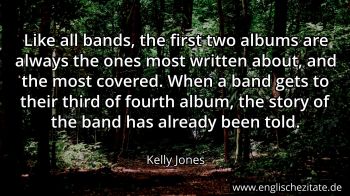 Englisches Zitat von Kelly Jones als Bild