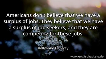 Englisches Zitat von Kellyanne Conway als Bild