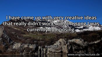 Englisches Zitat von Ken Hill als Bild