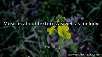Englisches Zitat von Ken Hill als Bild
