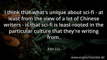 Englisches Zitat von Ken Liu als Bild