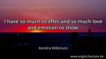 Englisches Zitat von Kendra Wilkinson als Bild
