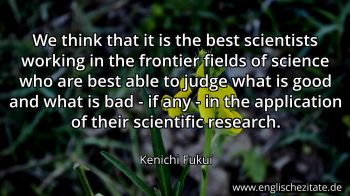 Englisches Zitat von Kenichi Fukui als Bild
