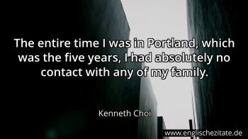 Englisches Zitat von Kenneth Choi als Bild