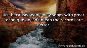 Englisches Zitat von Kenny G als Bild