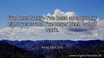 Englisches Zitat von Kent McCord als Bild