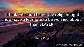 Englisches Zitat von Kerry King als Bild