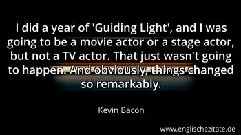 Englisches Zitat von Kevin Bacon als Bild