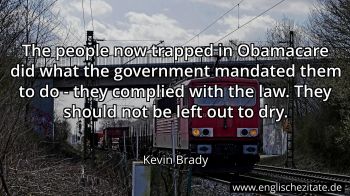 Englisches Zitat von Kevin Brady als Bild