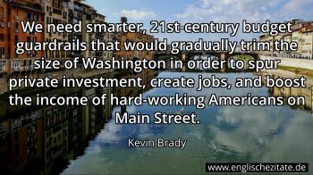 Englisches Zitat von Kevin Brady als Bild