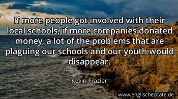 Englisches Zitat von Kevin Frazier als Bild
