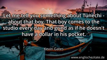 Englisches Zitat von Kevin Gates als Bild