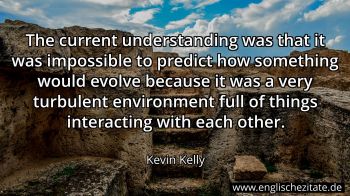 Englisches Zitat von Kevin Kelly als Bild