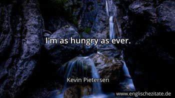 Englisches Zitat von Kevin Pietersen als Bild