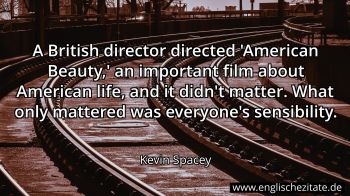Englisches Zitat von Kevin Spacey als Bild