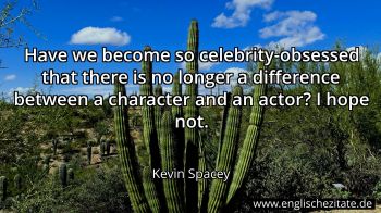 Englisches Zitat von Kevin Spacey als Bild
