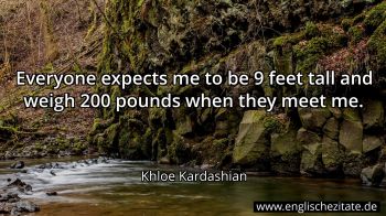 Englisches Zitat von Khloe Kardashian als Bild