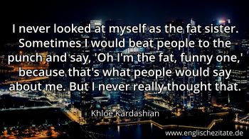 Englisches Zitat von Khloe Kardashian als Bild