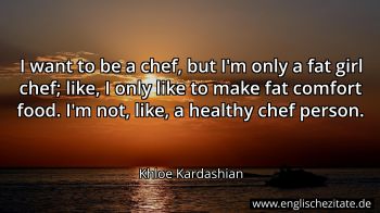 Englisches Zitat von Khloe Kardashian als Bild