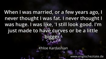 Englisches Zitat von Khloe Kardashian als Bild