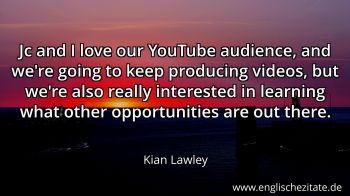 Englisches Zitat von Kian Lawley als Bild