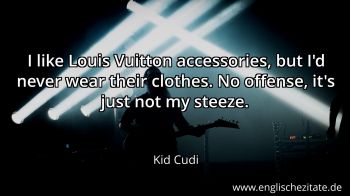Englisches Zitat von Kid Cudi als Bild