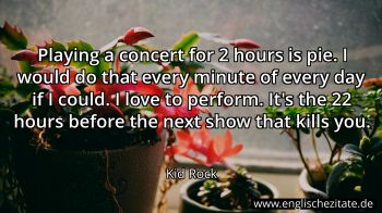 Englisches Zitat von Kid Rock als Bild