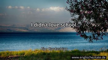 Englisches Zitat von Kim Kardashian als Bild