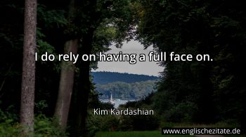 Englisches Zitat von Kim Kardashian als Bild