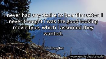Englisches Zitat von Kirk Douglas als Bild