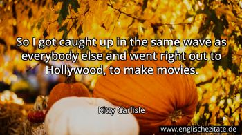 Englisches Zitat von Kitty Carlisle als Bild