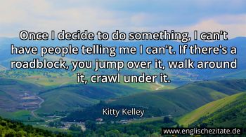 Englisches Zitat von Kitty Kelley als Bild