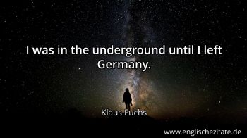 Englisches Zitat von Klaus Fuchs als Bild