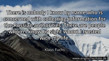 Englisches Zitat von Klaus Fuchs als Bild
