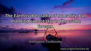 Englisches Zitat von Konstantin Tsiolkovsky als Bild