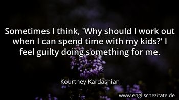 Englisches Zitat von Kourtney Kardashian als Bild