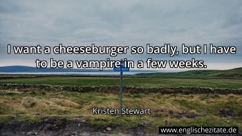 Englisches Zitat von Kristen Stewart als Bild